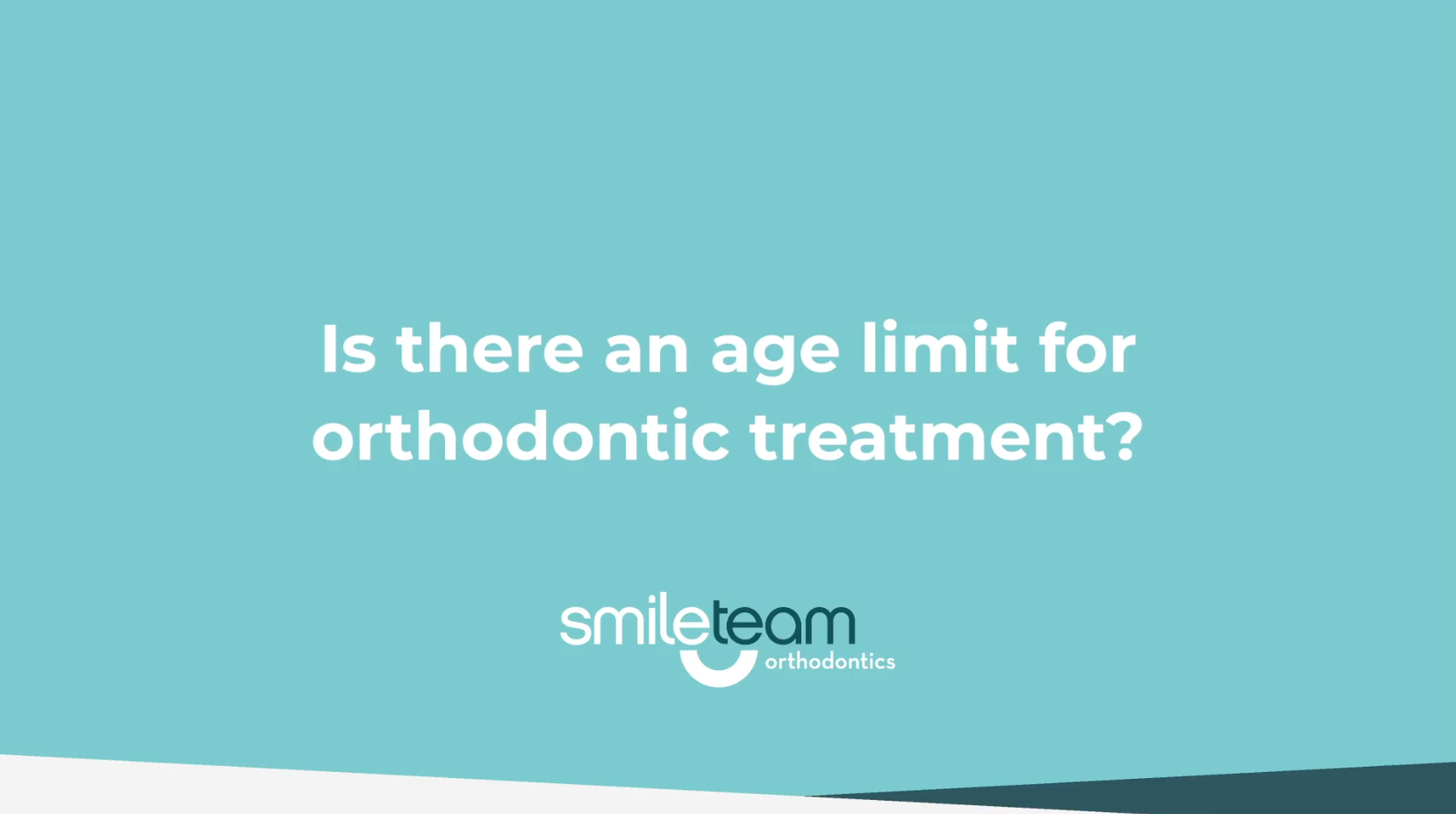 Is there an age limit for orthodontic treatment?