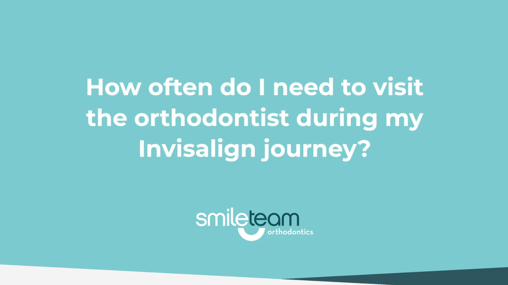 How often do I visit the orthodontist?